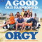 A GOOD OLD FASHIONED ORGY